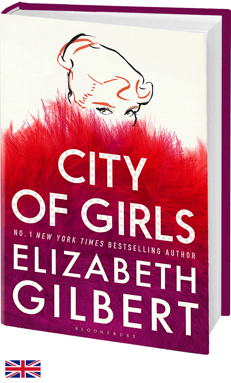 City Of Girls By Elizabeth Gilbert Available Now